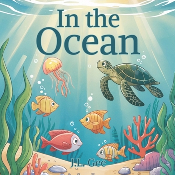 Paperback In The Ocean: A Nature-Loving Rhyming Story Book