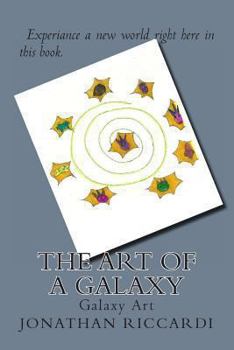 Paperback The Art of A Galaxy: Galaxy Art Book