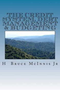 Paperback The Credit System, Debt Management & Budgeting Book