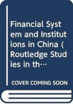 Hardcover Financial System and Institutions in China Book