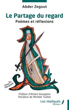 Paperback Le Partage du regard: Poèmes et réflexions [French] Book