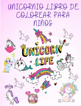 Paperback Unicornio Libro de Colorear para Ni?os: Libro de colorear para ni?os: 4-9 a?os - Un bonito cuaderno de actividades para ni?os - Libro de Colorear - Bo [Spanish] Book