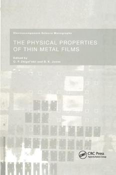 Paperback The Physical Properties of Thin Metal Films Book