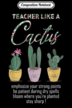 Composition Notebook: Teacher Like A Cactus Gift  Journal/Notebook Blank Lined Ruled 6x9 100 Pages