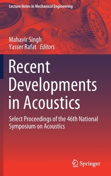 Hardcover Recent Developments in Acoustics: Select Proceedings of the 46th National Symposium on Acoustics Book