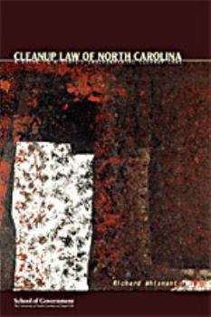 Paperback Cleanup Law of North Carolina: A Guide to a State’s Environmental Cleanup Laws Book