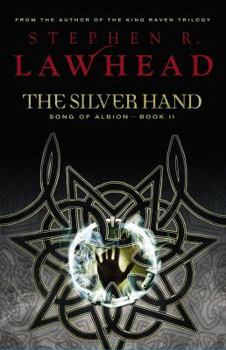 The Silver Hand - Book #2 of the Song of Albion