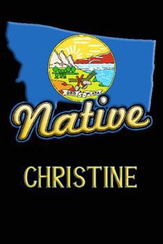 Paperback Montana Native Christine: College Ruled Composition Book