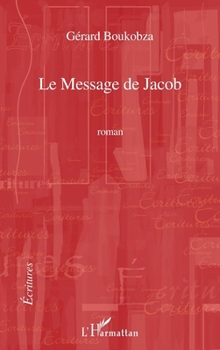 Paperback Le Message de Jacob [French] Book
