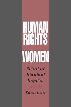 Human Rights of Women: National and International Perspectives (Pennsylvania Studies in Human Rights) - Book  of the Pennsylvania Studies in Human Rights