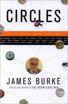 Hardcover Circles: Fifty Round Trips Through History Technology Science Culture Book