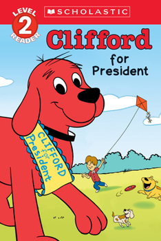 Clifford for President (Big Red Reader) - Book  of the Clifford the Big Red Dog