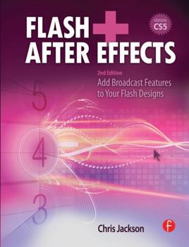 Paperback Flash + After Effects: Add Broadcast Features to Your Flash Designs Book