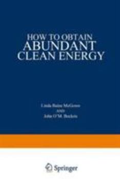 Hardcover How to Obtain Abundant Clean Energy Book