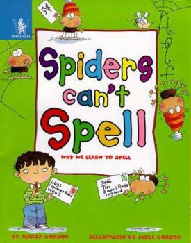 Hardcover Spiders Can't Spell (Animals Can't...) Book