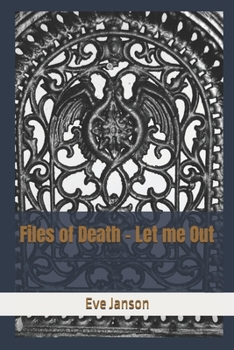 Paperback Files of Death - Let me Out Book
