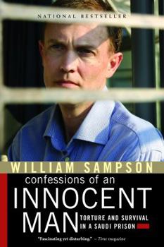 Paperback Confessions of an Innocent Man: Torture and Survival in a Saudi Prison Book