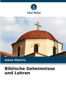 Biblische Geheimnisse und Lehren