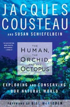 Paperback The Human, the Orchid, and the Octopus: Exploring and Conserving Our Natural World Book