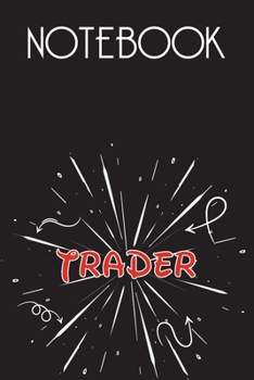 TRADER Notebook, Simple Design: Notebook /Journal Gift,Simple Cover Design,100 pages, 6x9, Soft cover, Mate Finish