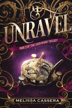 Paperback Unravel: Book Two of the Lockwood Trilogy Book