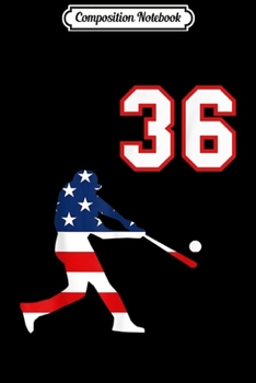 Composition Notebook: Baseball player number 36 with American USA flag  Journal/Notebook Blank Lined Ruled 6x9 100 Pages