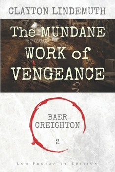 Paperback The Mundane Work of Vengeance: Low Profanity Edition Book