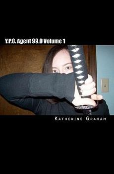 Paperback Y.P.C. Agent 99.0 Volume 1: The Revenger Book