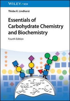 Essentials of Carbohydrate Chemistry and Biochemistry