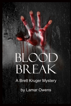 Paperback Blood Break: A Brett Kruger Mystery Book