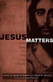 Paperback Jesus Matters: Good News for the Twenty-First Century Book