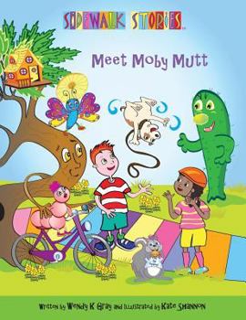 Paperback Sidewalk Stories: Meet Moby Mutt Book