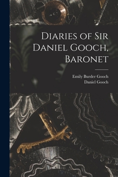 Paperback Diaries of Sir Daniel Gooch, Baronet Book