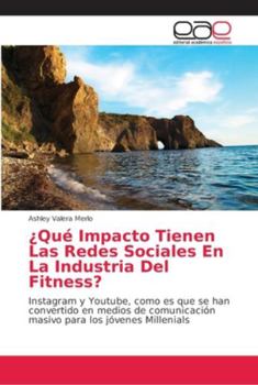 Paperback ¿Qué Impacto Tienen Las Redes Sociales En La Industria Del Fitness? [Spanish] Book