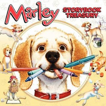 Hardcover Marley's Storybook Treasury: Marley's Big Adventure; Strike Three, Marley!, Marley and the Runaway Pumpkin; Snow Dog Marley; Thanks, Mom and Dad!; Book