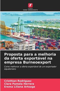 Paperback Proposta para a melhoria da oferta exportável na empresa Burneoexport [Portuguese] Book