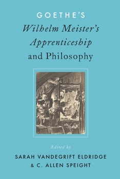 Paperback Goethe's Wilhelm Meister's Apprenticeship and Philosophy Book