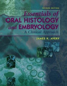 Paperback Essentials of Oral Histology and Embryology: A Clinical Approach Book
