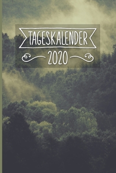 Paperback Tageskalender 2020: Wald Terminkalender ca DIN A5 wei? ?ber 370 Seiten I Jahreskalender I Terminplaner I Tagesplaner [German] Book