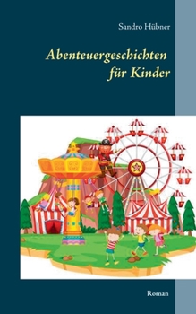 Paperback Abenteuergeschichten für Kinder [German] Book