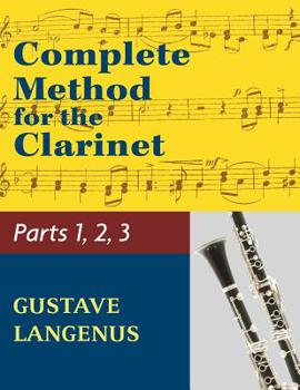 Paperback Complete Method for the Clarinet in Three Parts (Part 1, Part 2, Part 3) Book
