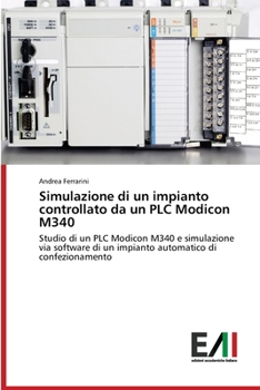 Paperback Simulazione di un impianto controllato da un PLC Modicon M340 [Italian] Book