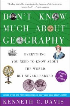 Don't Know Much About Geography: Everything You Need to Know About the World but Never Learned) - Book  of the Don't Know Much About