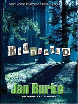 Kidnapped - Book #10 of the Irene Kelly
