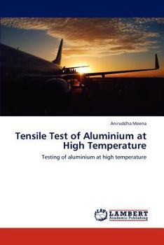 Paperback Tensile Test of Aluminium at High Temperature Book