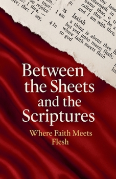 Paperback Between the Sheets and the Scriptures Book