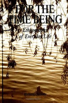 Hardcover For the Time Being: Ethnography of Everyday Life Book