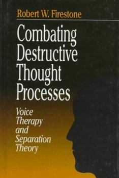Hardcover Combating Destructive Thought Processes: Voice Therapy and Separation Theory Book