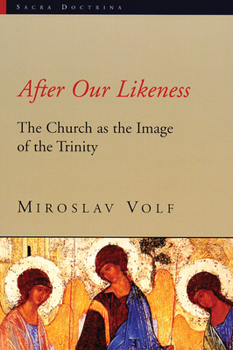 Paperback After Our Likeness: The Church as the Image of the Trinity Book