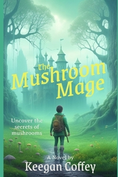 Paperback The Mushroom Mage Book